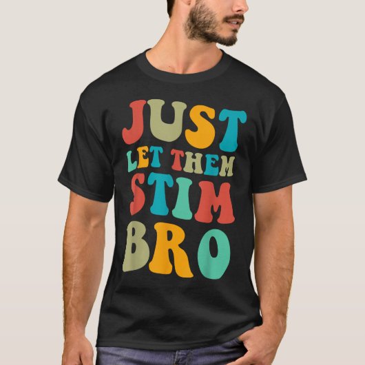 Lass ihnen nur Stim Bro Boys Autismus Bewusstsein T-Shirt (Vorderseite)