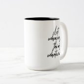 Lass ihnen Sassy Funny Motivation Tasse (VorderseiteRechts)