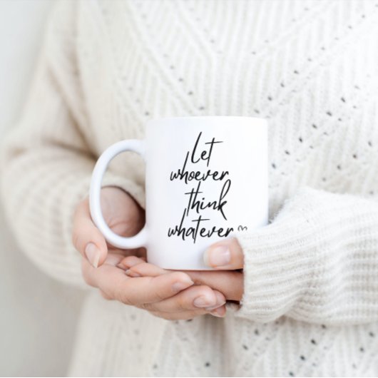 Lass ihnen Sassy Funny Motivation Tasse