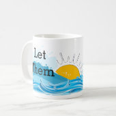 Lass ihnen Sonnenschein-Tasse Kaffeetasse (Vorderseite Links)