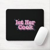 Lass ihr Cook Funny Memes Internet Memes Viral Tre Mousepad (Mit Mouse)