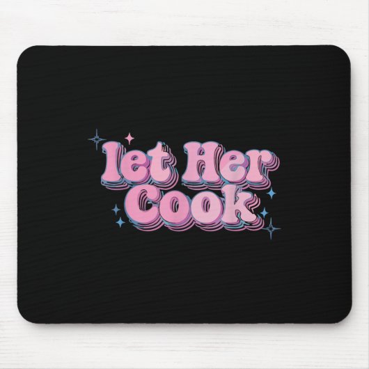Lass ihr Cook Funny Memes Internet Memes Viral Tre Mousepad (Vorne)