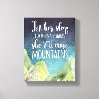 Lass ihr Schlaf, denn wenn sie überzogene Leinwänd Leinwanddruck