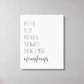 Lass ihr Schlaf, denn wenn sie Wecke, bewegt sie s Leinwanddruck (Vorderseite)