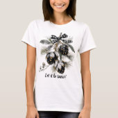 Lass It Be Snow Pinecone Holiday T - Shirt (Vorderseite)