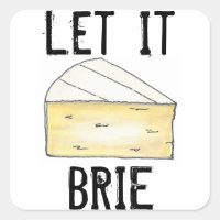 Lass It Brie (Be Cheese Wedge French Cooking)