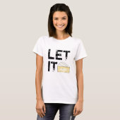 Lass It Brie (Be) French Cheese Wedge Food Feinsch T-Shirt (Vorne ganz)