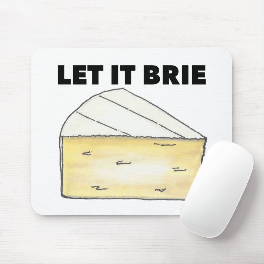 Lass It Brie (Be) French Cooking Feinschmecker Koc Mousepad (Mit Mouse)