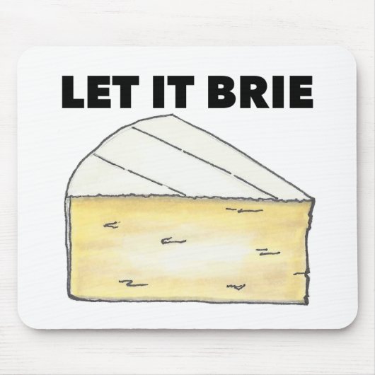 Lass It Brie (Be) French Cooking Feinschmecker Koc Mousepad (Vorne)
