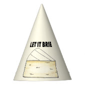 LASS IT BRIE (BE) Funny Brie Cheese Feinschmecker Partyhütchen (Vorderseite)
