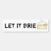 LASS IT BRIE (BE) Funny Cheese Wedge Feinschmecker Autoaufkleber (Vorne)