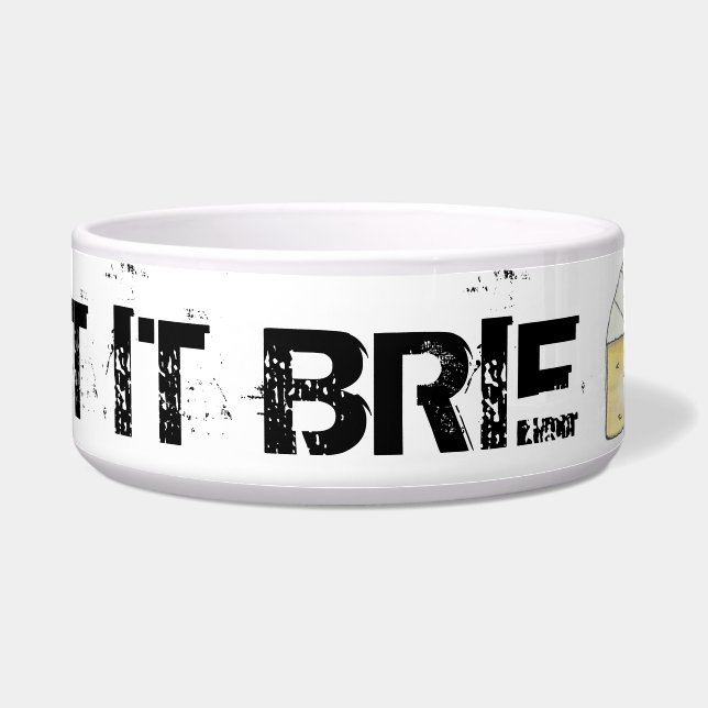 LASS IT BRIE (BE) Funny Cheese Wedge Feinschmecker Napf (Vorderseite)