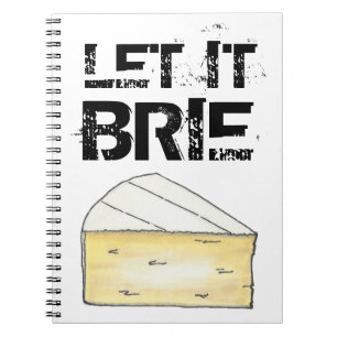 LASS IT BRIE (BE) Funny Cheese Wedge Feinschmecker Notizblock