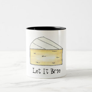 LASS IT BRIE (BE) Funny Cheese Wedge Feinschmecker Zweifarbige Tasse