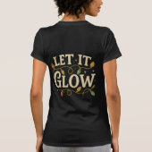 LASS IT GLOW - Minimalistisches Winter Weihnachten T-Shirt (Rückseite)
