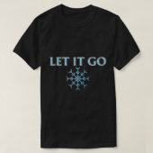 Lass it Go Essential T - Shirt (Design vorne)