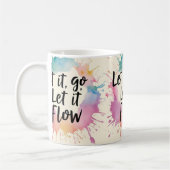 Lass-It-Go-Lass-It-Flow - Healing Quote Design für Kaffeetasse (Links)