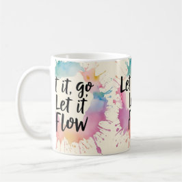 Lass-It-Go-Lass-It-Flow - Healing Quote Design für Kaffeetasse