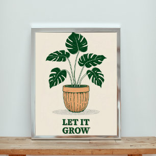Lass It Grow - Minimalistisch Monstera Pflanze Pos Poster