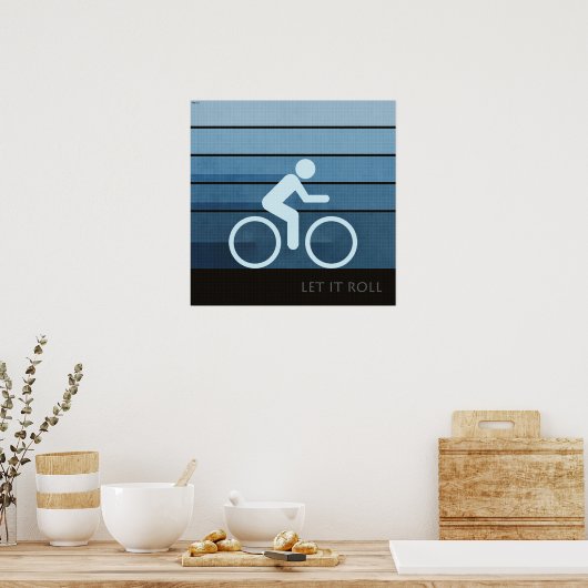 Lass It Roll Poster (Küche)