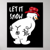 LASS IT SNOW lustiger Schneemann Poster (Vorne)