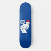 LASS IT SNOW lustiger Schneemann Skateboard (Vorderseite)