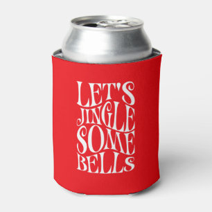 Lass Jingle Einige Bells Funny Christmas Dosenkühler