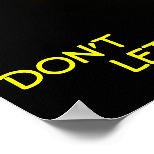 Lass kein Sun-Set auf deinem Ärger Poster (Ecke)