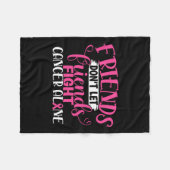 Lass keine Freunde, allein gegen Brustkrebs zu käm Fleecedecke (Vorderseite (Horizontal))