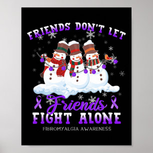 Lass keine Freunde, die allein Fibromyalgie Awaren Poster