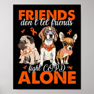 Lass keine Freunde im Kampf gegen CRPS alleine Nie Poster