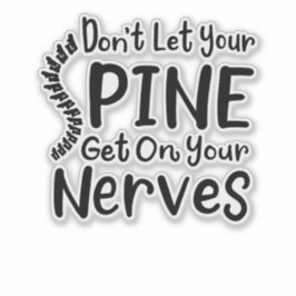 Lass keinen Spine auf deinen Nerven-Chiropraktor. Aufkleber