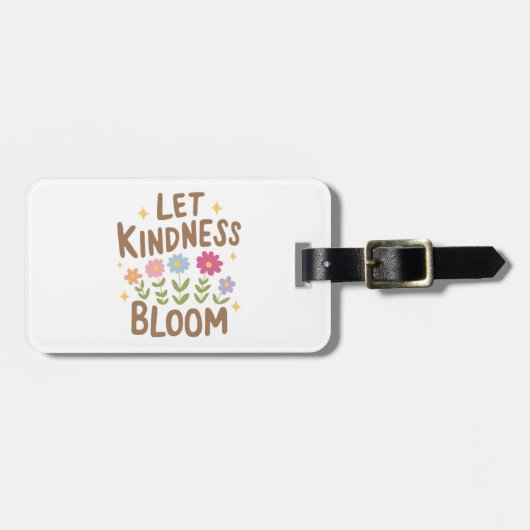 Lass Kindness Bloom Gepäckanhänger (Vorderseite horizontal)
