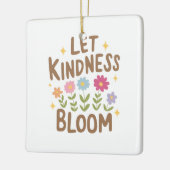 Lass Kindness Bloom Keramikornament (Links)
