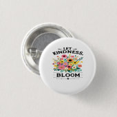 Lass Kindness Bloom Positive Vibes T - Shirt Button (Vorne & Hinten)