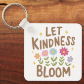 Lass Kindness Bloom Schlüsselanhänger (Vorderseite)