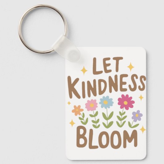 Lass Kindness Bloom Schlüsselanhänger (Vorderseite)