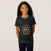 Lass Kindness Bloom T-Shirt (Vorne ganz)