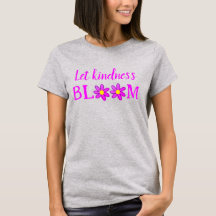 Lass Kindness Bloom Women's T - Shirt