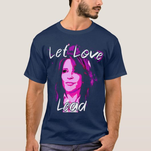 Lass Liebe Lead - Marianne Williamson T-Shirt (Vorderseite)