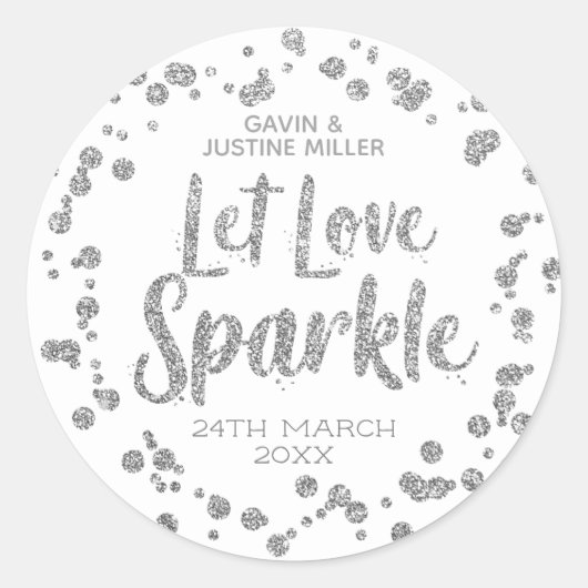 Lass Liebe Sparkle Silver Confetti auf weißer Hoch Runder Aufkleber (Vorderseite)