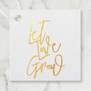 Lass Liebe wachsen Folien-Geschenkanhänger  Geschenkanhänger