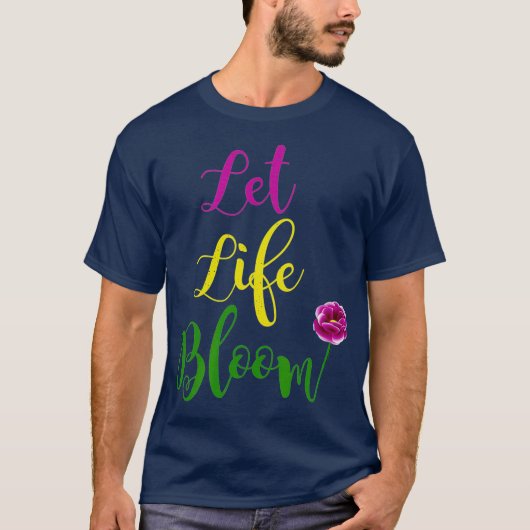 Lass Life Bloom Liebe Blume Gardener Florist _12 T-Shirt (Vorderseite)