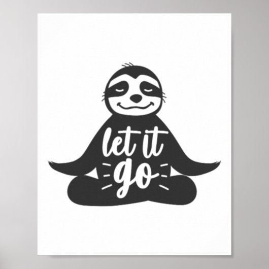 Lass los Faultier Yoga Yogi Geschenk Poster (Vorne)