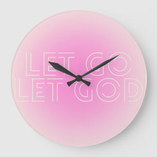 Lass los, lass Gott Uhr an der Wand