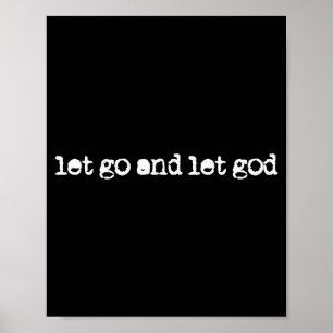 Lass los und lass Gott auf Gott vertrauen Glaube C Poster