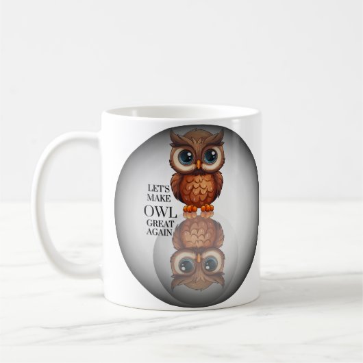 Lass macht das Owl wieder groß Kaffeetasse (Links)