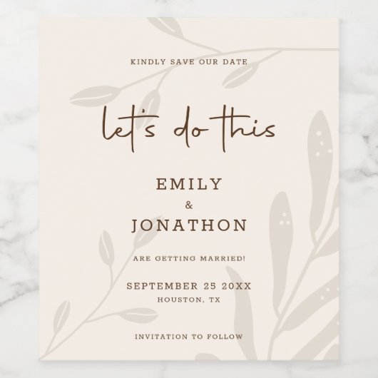 Lass macht diese Blättercreme Save the Date Weinetikett (Einzelnes Label)