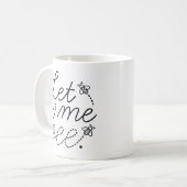 Lass me bee kaffeetasse (Vorderseite Links)