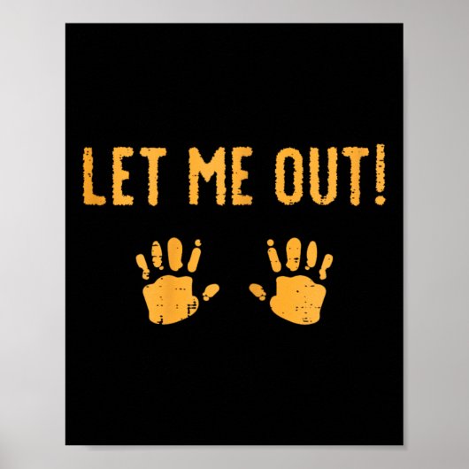 Lass Me Out Baby Costume Halloween Poster (Vorne)
